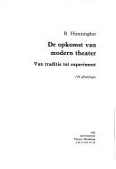 Cover of: De opkomst van modern theater: van traditie tot experiment