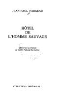 Cover of: Hôtel de l'homme sauvage