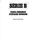 Cover of: Série B by Pascal Mérigeau