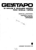 Cover of: Gestapo w walce z ruchem oporu nad Wisłą i Brdą by Tadeusz Jaszowski