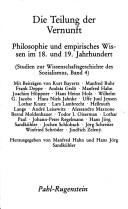 Cover of: Die Teilung der Vernunft by mit Beiträgen von Kurt Bayertz ... [et al.] ; herausgegeben von Manfred Hahn und Hans Jörg Sandkühler.