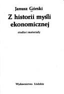 Cover of: Z historii myśli ekonomicznej: studia i materiały