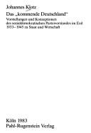 Cover of: Das " kommende Deutschland": Vorstellungen und Konzeptionen des sozialdemokratischen Parteivorstandes im Exil 1933-1945 zu Staat und Wirtschaft