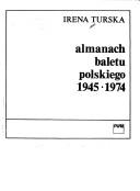 Cover of: Almanach baletu polskiego, 1945-1974