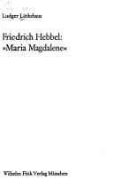 Cover of: Friedrich Hebbel, "Maria Magdalene"
