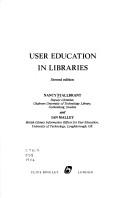 Cover of: User education in libraries by Nancy Fjällbrant