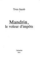 Cover of: Mandrin, le voleur d'impôts by Yves Jacob