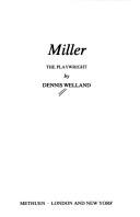 Miller, the playwright by Dennis Sydney Reginald Welland