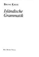 Cover of: Isländische Grammatik by Bruno Kress