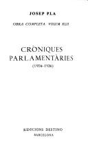 Cover of: Cròniques parlamentàries (1934-1936)