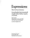 Cover of: Expressions: new art from Germany : Georg Baselitz, Jörg Immendorff, Anselm Kiefer, Markus Lüpertz, A.R. Penck