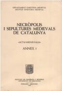 Cover of: Necròpolis i sepultures medievals de Catalunya