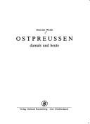 Cover of: Ostpreussen, damals und heute