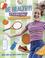 Cover of: Be Healthy! It's a Girl Thing