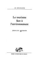 Cover of: Le tourisme face à l'environnement