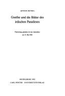 Cover of: Goethe und die Bilder des irdischen Paradieses