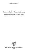 Cover of: Kommunikative Wahrheitsfindung: zur Funktion der Sprache in Lessings Dramen