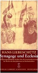 Cover of: Synagoge und Ecclesia by Hans Liebeschütz