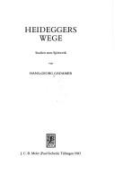 Heideggers Wege by Hans-Georg Gadamer