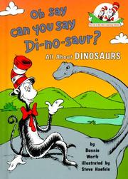 Cover of: Oh say can you say di-no-saur? by Bonnie Worth