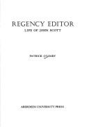 Cover of: Regency editor: life of John Scott