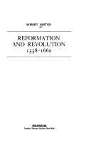 Cover of: Reformation and revolution, 1558-1660