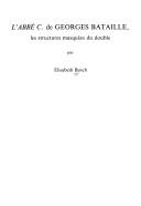 Cover of: L' Abbé C. de Georges Bataille: les structures masquées du double