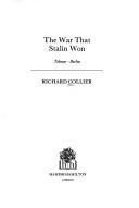 Cover of: The war that Stalin won: Tehran-Berlin