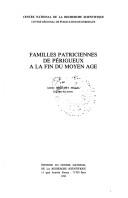 Cover of: Familles patriciennes de Périgueux à la fin du Moyen Age