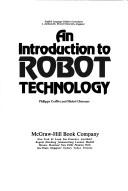 Cover of: An introduction to robot technology by Philippe Coiffet