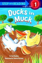Ducks in muck by Lori Haskins