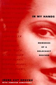 Cover of: In my hands: memories of a Holocaust rescuer