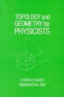 Cover of: Topology and geometry for physicists by Charles Nash