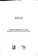 Cover of: Entre el mecapal y el cielo by Santiago Bastos