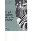 El golpe después del golpe by Verónica Valdivia Ortiz de Zárate