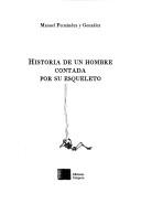 Cover of: Historia de un hombre contada por su esqueleto