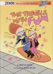 The trouble with fun by Marilyn Sadler