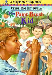 Cover of: The Paint Brush Kid by Clyde Robert Bulla