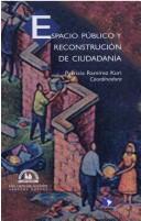 Cover of: Espacio público y reconstrucción de ciudadanía