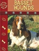 Basset hounds by Lynn M. Stone