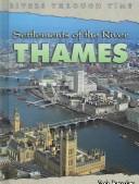 Settlements of the river Thames by Rob Bowden