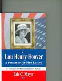Cover of: Lou Henry Hoover: a prototype for first ladies