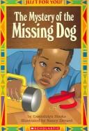 Cover of: The mystery of the missing dog by Gwendolyn Hooks
