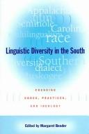 Cover of: Linguistic diversity in the South: changing codes, practices, and ideology