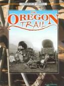 Cover of: The Oregon Trail by Thompson, Linda
