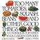 Cover of: Too Many Tomatoes, Squash, Beans, and Other Good Things