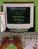 Cover of: A step-by-step guide to narrative writing by Lauren Spencer