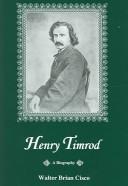 Cover of: Henry Timrod by Walter Brian Cisco