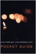 Unitarian Universalist pocket guide by Unitarian Universalist Association Staff