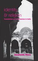 Cover of: Identity and religion by Amalendu MISRA